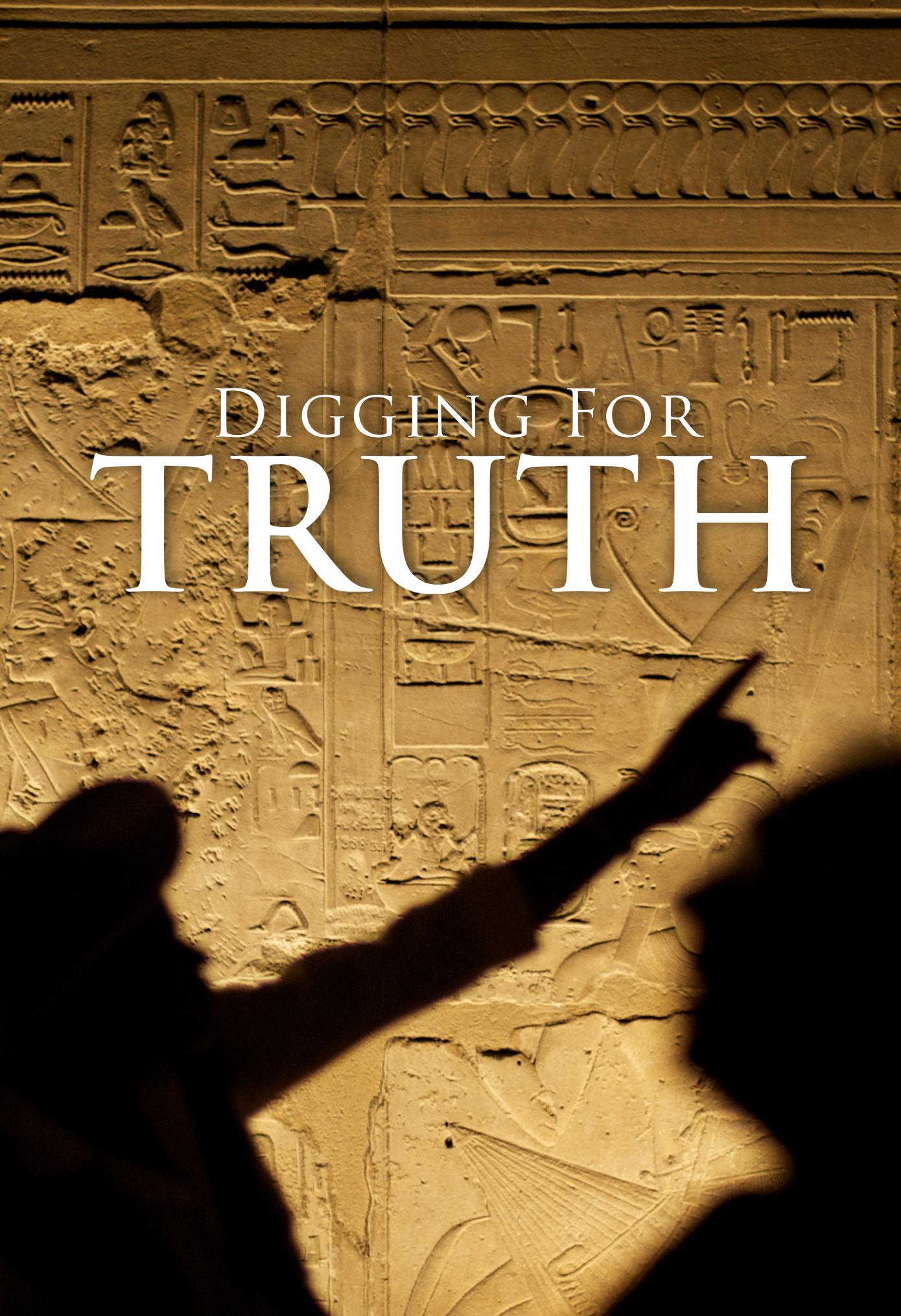 Digging for Truth